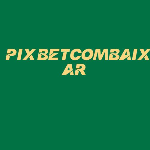 Logo da PIXBETCOMBAIXAR